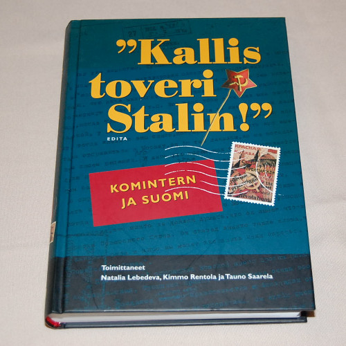 "Kallis toveri Stalin!" Komintern ja Suomi